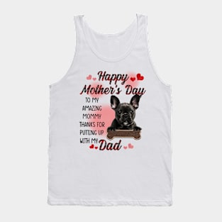 French Bulldog Happy Mother's Day To My Amazing Mommy Tank Top